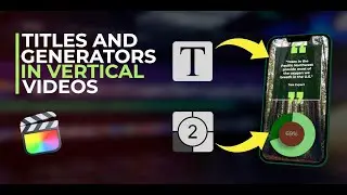 Use ANY title or generator in vertical videos - No plugin required | Final Cut Pro | Instagram