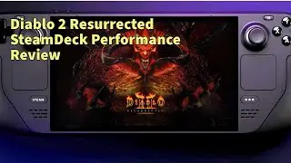 Diablo 2 Resurrected on Steam Deck Performance Review!