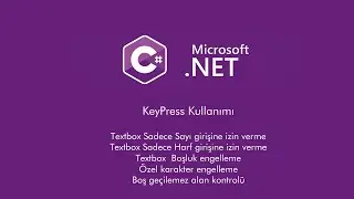 C# Sadece Sayı,Harf girişi yaptırmak, özel karakter,boşluk engelleme , boş geçilemez alan kontrolü