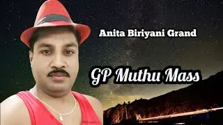 Anifa Biriyani grand  I GP Muthu  mass