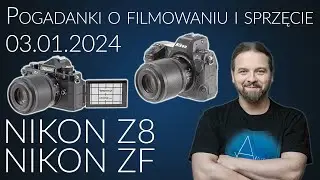 Pogadanki o filmowaniu i sprzęcie filmującym #49