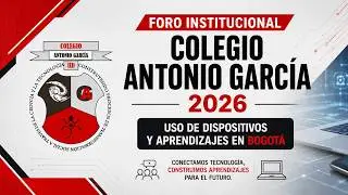 Foro institucional 2026. Uso de dispositivos y aprendizajes en Bogotá