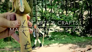 Occult Arts & Crafts: Magick Walking Stick