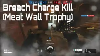 Rainbow Six Siege-Easiest Way To Get a Breach Charge Kill(Meat Wall) 