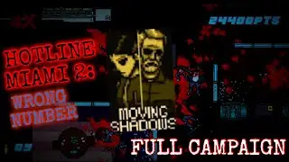 Hotline Miami 2: Wrong Number | MOVING SHADOWS | FULL Campaign