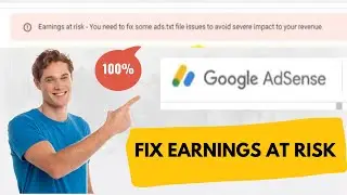 Earnings at risk -You need to fix some ads.txt file issues to avoid severe impact to your revenue