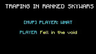Getting to Gold Division with Trapping In Ranked Skywars