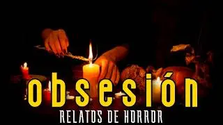 OBSESION (RELATOS DE SUSCRIPTORES)