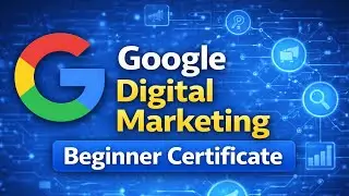 Google Digital Marketing Certificate for Beginners | Skills, Jobs & Cost