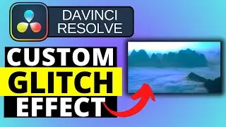 How To Create DaVinci Resolve Glitch Effect