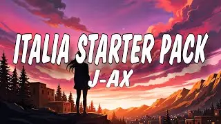 J-AX - ITALIA STARTER PACK (Testo/Lyrics)