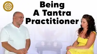 What Does It Mean To Be A Tantric Practitioner? | Somananda Tantra School