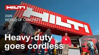 Corded or Cordless — Built for the Job | Hilti at World of Concrete 2026
