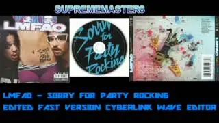 LMFAO - SORRY FOR PARTY ROCKING EDITED FAST VERSION