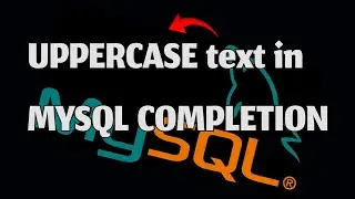 How to set uppercase keywords on completion in MySQL