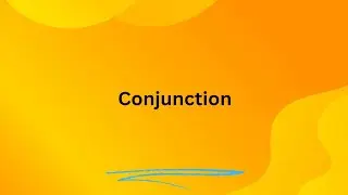 conjunction/definition of conjunction/types of conjunction/conjunction with examples