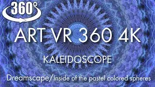 Relaxing Kaleidoscope ART/ VR 360° /4K - /DreamscapeA :Inside a kaleidoscope of pastel spheres [万華鏡]