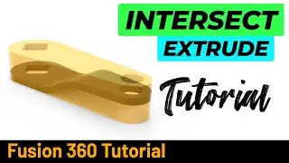 Fusion 360 Tutorial 208 - Extrude Intersect