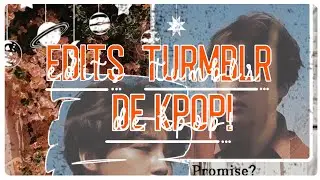 EDITS KPOP TUMBLR! PASSO A PASSO!