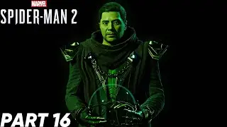 TAKING ON MYSTERIO! Marvels Spider-Man 2 Playthrough Part 16!