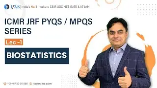 Biostatistics | ICMR JRF PYQS/MPQS SERIES | L - 1