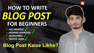 How To Write SEO Friendly Blogger Post | Copy Paste Method | Part #5 | Tech World Pk