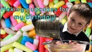 Making Cupcakes for my birthday!