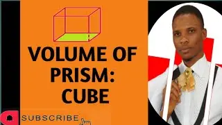 VOLUME OF PRISM || Finding volume of cube