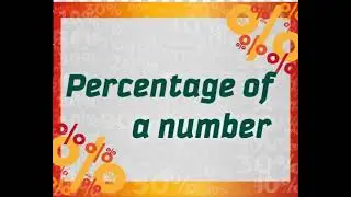 Percentage of a number Class 5 Mathematics.