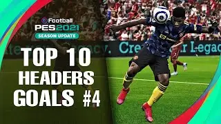 PES 2021 - TOP 10 HEADERS GOALS #4 | PC