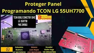 LG55UH7700. LG SMART TV. PROTEGER EL PANEL Y PROGRAMAR VOLTAJES. ELABORE USTED MISMO LA HERRAMIENTA