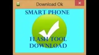 Smart Phone Flash Tool