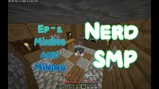 Nerds Smp | EP   2 | Mining & Mining
