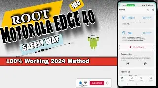 Motorola Edge 40 Neo Root | HOW TO ROOT ANY MOTOROLA PHONE IN 2024 | BOOTLOADER UNLOCK| SAFEST WAY