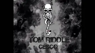 Cesco - Tom Riddle