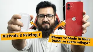Airpods 3 New Cheaper Pricing Leaked, iPhone 12 Made in India Price, Magsafe Charger iPhone 11 QNA31