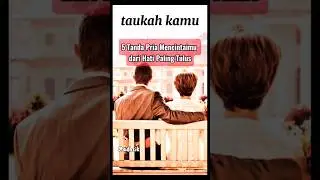tanda pria mencintaimu dengan tulus‼️#taukahkamu #faktaunik #shorts #subscribe #cinta