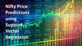 Predicting Nifty Using Support Vector Regressor