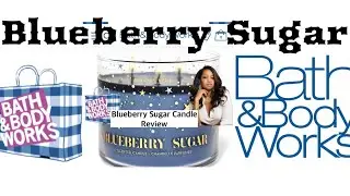 Bath And Body Works Candle Blueberry Sugar 3 wick