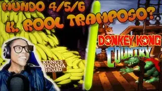 DONKEY KONG COUNTRY / K. ROOL TRAMPOSO? / SNES RETRO CLASICO / MUNDO 4,5,6
