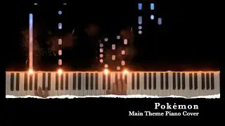 POKÉMON MAIN THEME // Piano Cover