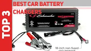 Best Car Battery Chargers in 2023 [Top 3 Best Car Battery Chargers]