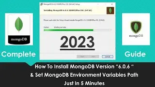 How to Install MongoDB 6.0.6 | How to Set Environment Variable Path of MongoDB Server | Windows 10 |