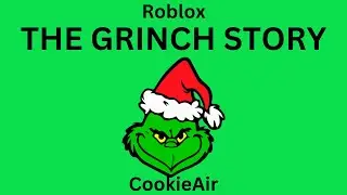 ROBLOX GRINCH STORY!