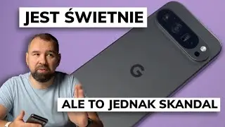 Pixel 9 Pro XL recenzja | Najlepszy ze wszystkich, ale nie idealny