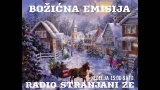BOŽIČNA EMISIJA uz prijatelje Radio STRANJANI ZE!!!