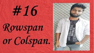 How to Create Rowspan or Colspan in html | 