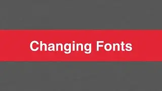Text: Change Fonts