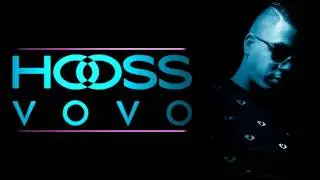 HOOSS // VOVO // Son Officiel 2016