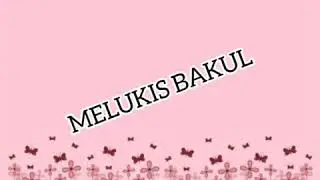 Melukis Bakul Simple||adindaputri Uin Sts Jambi